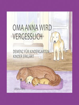 cover image of Oma Anna wird vergesslich